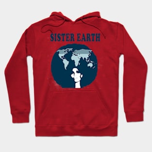 Sister Earth Hoodie